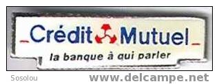 Credit Mutuel. La Banque Aà Qui Parler (petit Modele) - Banks