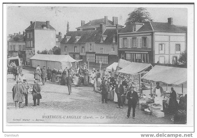 27 // EURE  / MONTREUIL L'ARGILLE / Le Marché / ANIMEE / Coll Walter - Pont-de-l'Arche