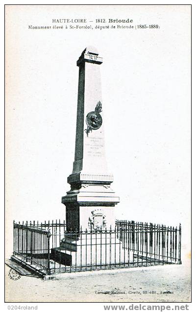 Brioude - Monument élevé à St Ferréol ,député De Brioude - Brioude