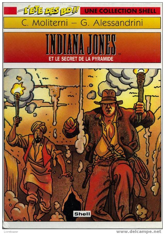 INDIANA JONES Et Le Secret De La Pyramide C-moliterni - G-alessandrini - L'été Des Bd - Une Collection Shell N°3 - Other & Unclassified