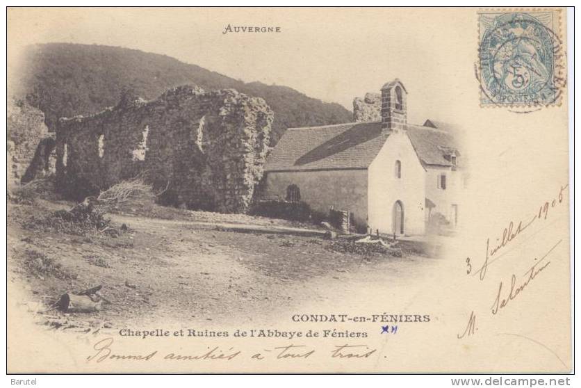 CONDAT EN FENIERS - Chapelle Et Ruines De L´Abbaye De Féniers - Condat