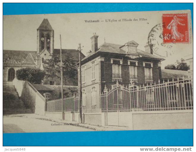 95)--vetheuil---l´eglise Et L´ecole Des Filles------tres Belle Carte - Vetheuil