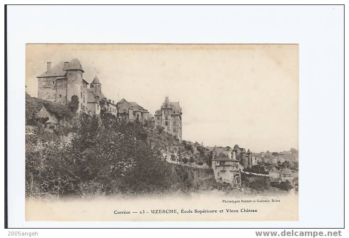 19 Dép.- Corrèze - 23. Uzerche - Ecole Supérieure Et Vieux Chateau. - Uzerche