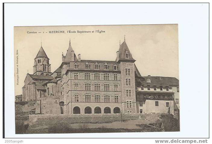 19 Dép.- Corrèze - 1 - Uzerche ,L'Ecole Supérieur Et L'Eglise. - Uzerche