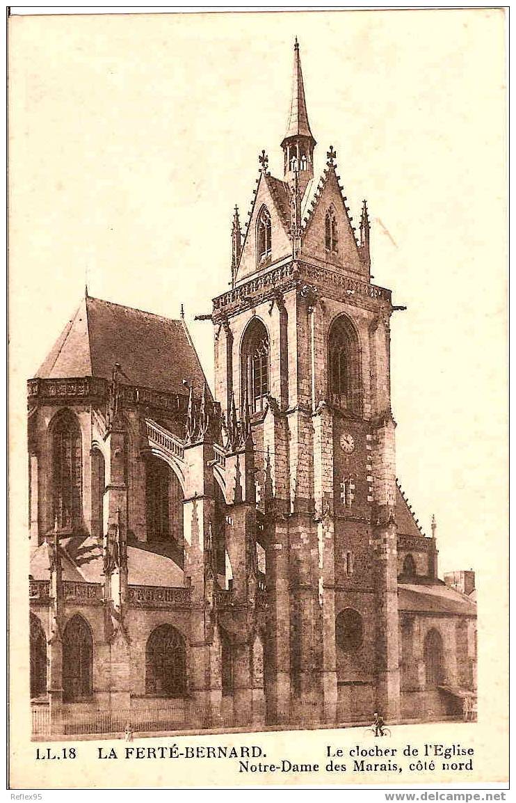 LA FERTE-BERNARD - Le Clocher De L'Eglise Notre-Dame Des Marais, Côté Nord. - La Ferte Bernard