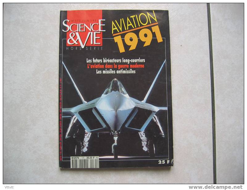 Science Et Vie, Hors Série : Aviation 1991, Le Rafale, Concorde, Force Aérienne Soviétique... (sommaire : Voir Scan) - Luchtvaart