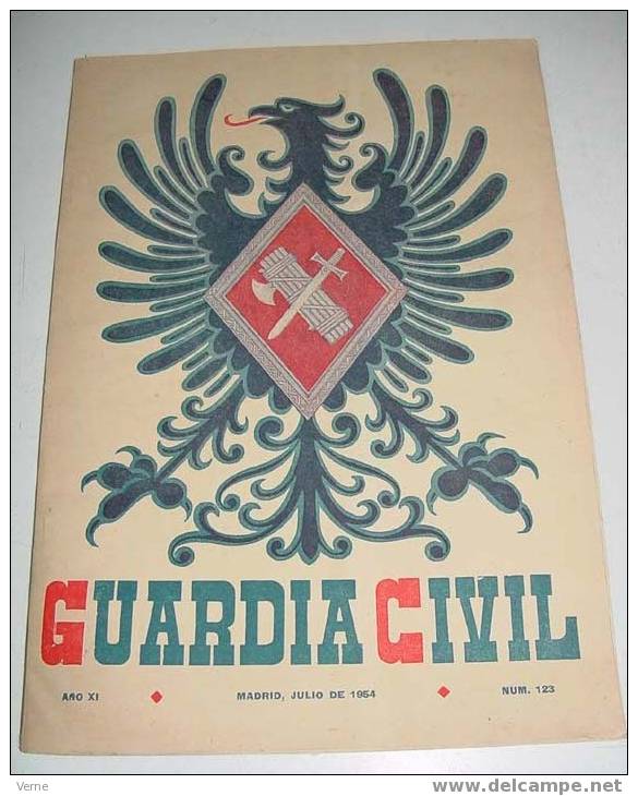 ANTIGUA REVISTA OFICIAL DEL CUERPO DE LA GUARDIA CIVIL - JUNIO 1954 - Nº 123 - MIDE 31,5X21,5 CMS - 71 PAG - ARTE - CIEN - Police & Gendarmerie