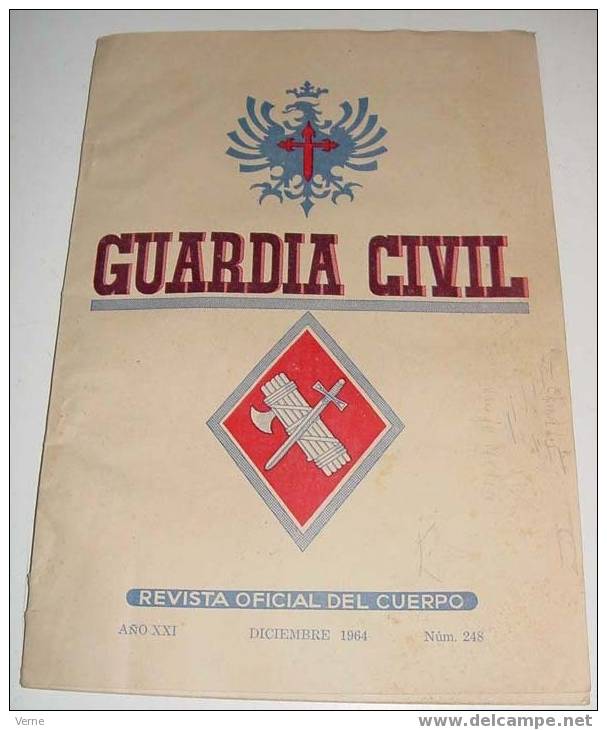 ANTIGUA REVISTA OFICIAL DEL CUERPO DE LA GUARDIA CIVIL - DICIEMBRE 1964 - Nº 248 - MIDE 31,5X21,5 CMS - 71 PAG - ARTE - - Policia