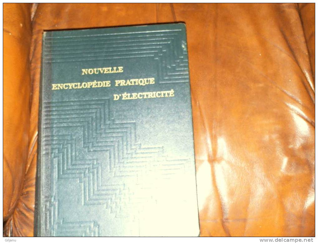 NOUVELLE ENCYCLOPEDIE PRATIQUE D ELECTRICITE ANNEE 1948 - Enzyklopädien