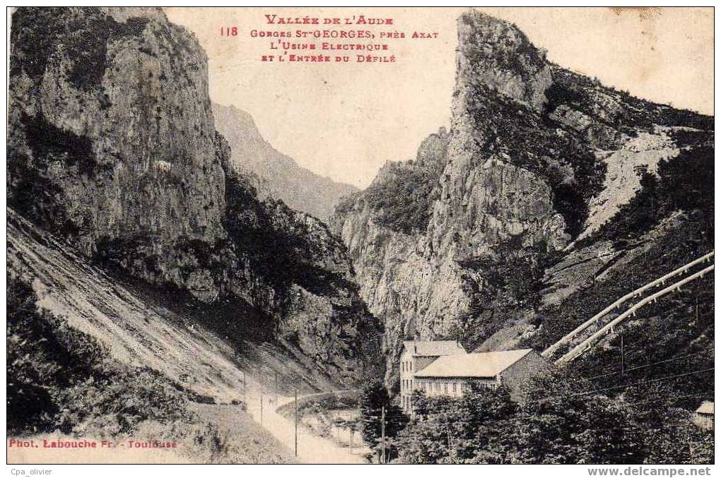 11 AXAT Usine Electrique Du Défilé, Gorges St Georges, Vallée De L'Aude, Ed Labouche 118, 192? - Axat