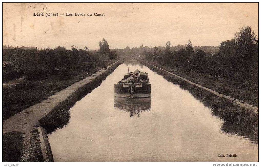 18 LERE Bords Du Canal, Péniche, Ed Peloille, 1928 - Lere