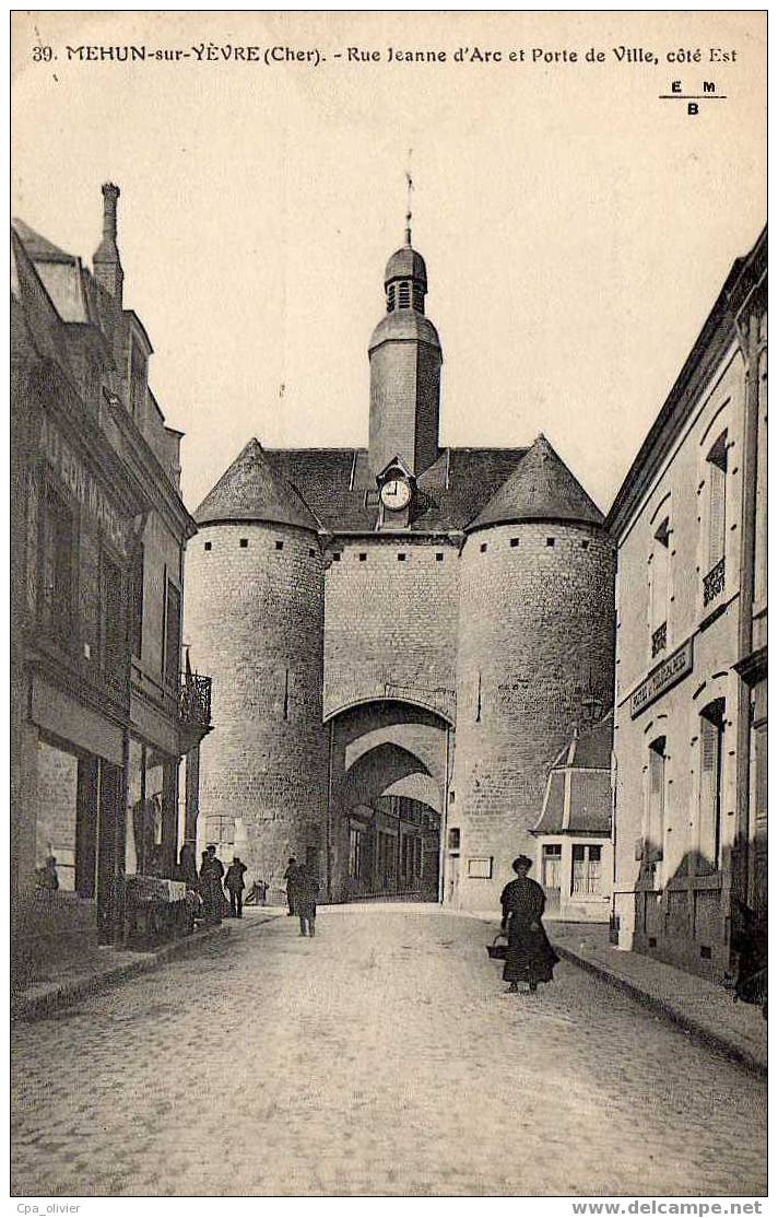 18 MEHUN SUR YEVRE Porte De Ville, Rue Jeanne D´Arc, Coté Est, Animée, Café, Ed EMB 39, 191? - Mehun-sur-Yèvre