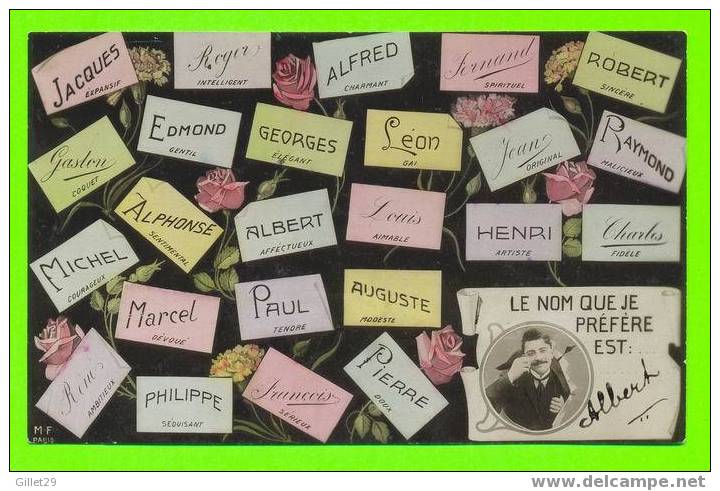 PEÉNOMS - QUEL EST LE PRÉNOM QUE JE PRÉFÈRE ??? - CARTE A VOYAGÉE EN 1909 - MF PARIS - - Prénoms