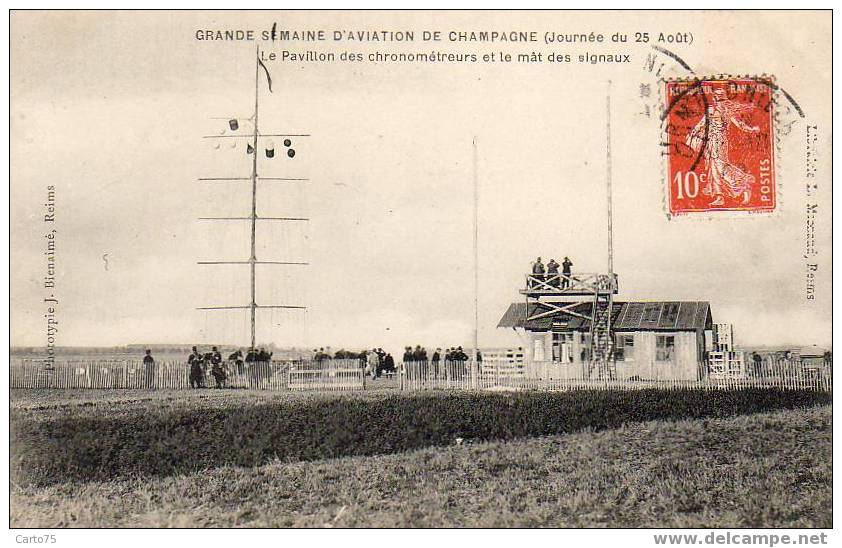 AVIATION - GRANDE SEMAINE D'AVIATION DE CHAMPAGNE - Le Pavillon Des Chronométreurs Et Le Mât Des Signaux - Aerodromi