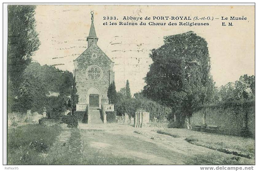 Abbaye De PORT-ROYAL - Le Musée Et Les Ruines Du Choeur Des Religieuses. - Magny-les-Hameaux