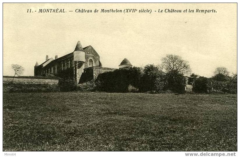 D 89 MONTREAL. - Chateau De Monthelon (XVII Siécle) - Le Chateau Et Les Remparts - Montreal