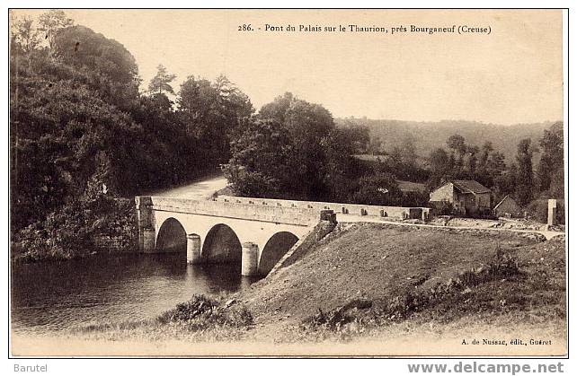 BOURGANEUF (Environs) - Pont Du Palais Sur Le Thaurion - Bourganeuf