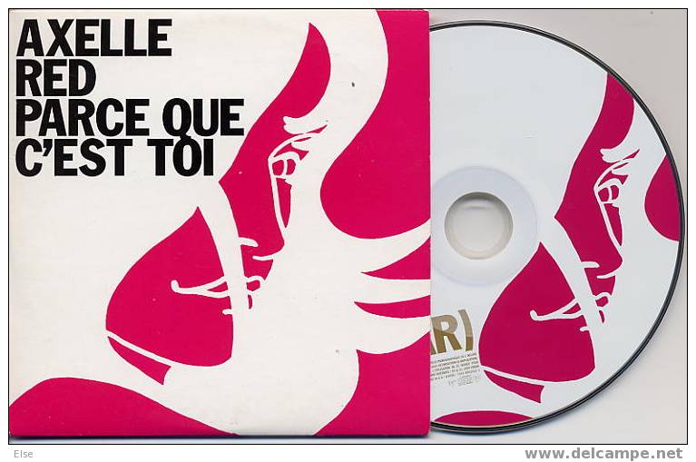 AXELLE RED  -  PARCE QUE C EST TOI  -  CD 2 TITRES  -  1998 - Other - French Music