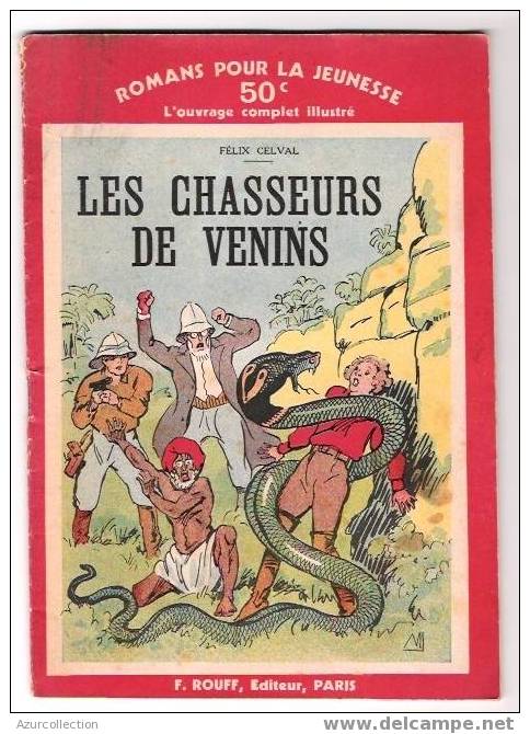 ROMANS POUR LA JEUNESSE  . CHASSEURS DE VENINS - Autres & Non Classés