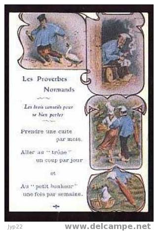 Jolie CP Normandie Les Proverbes Normands Repro D'une Vieille Affiche Homme Saoul Avec Oie, Homme Sur Le Trône ..- Neuve - Haute-Normandie