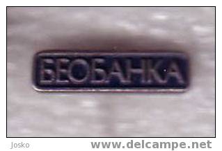 Bank - Banque - Banks - Banques - Banco - Banca - BEOBANKA Belgrade - Banken