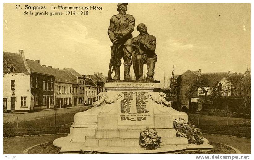 SOIGNIES . C.P.A. N  . 27 , Le Monument Aux Héros De La Grande Guerre  1914-1918 - Soignies