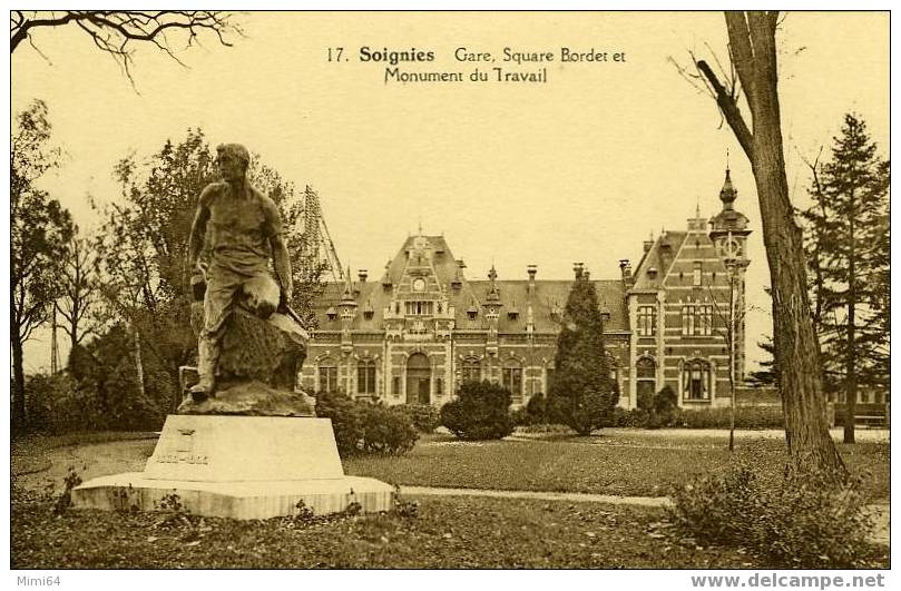 SOIGNIES . C.P.A. N. 17 .gare' Square Bordes Et Monument Du Travail - Soignies