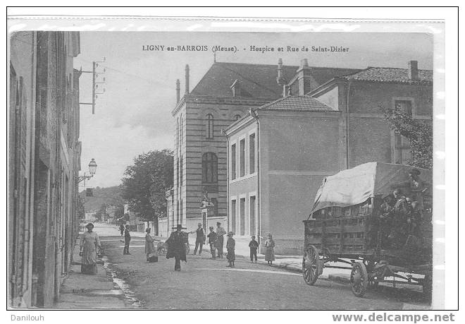 55 // MEUSE / LIGNY EN BARROIS / Hospice Et Rue St Dizier / ANIMEE / # - Ligny En Barrois