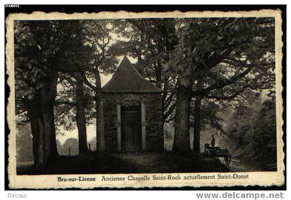 2520 Bra-sur- Lienne    Ancienne Chapelle Saint-Roch Actuellement Saint-Donat - Lierneux