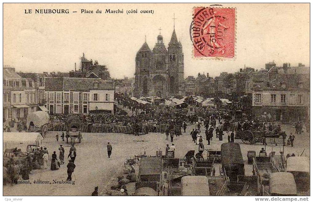 27 LE NEUBOURG Place Du Marché, Coté Ouest, Très Animée, Jour De Foire, Ed Dumont, 1906 - Le Neubourg