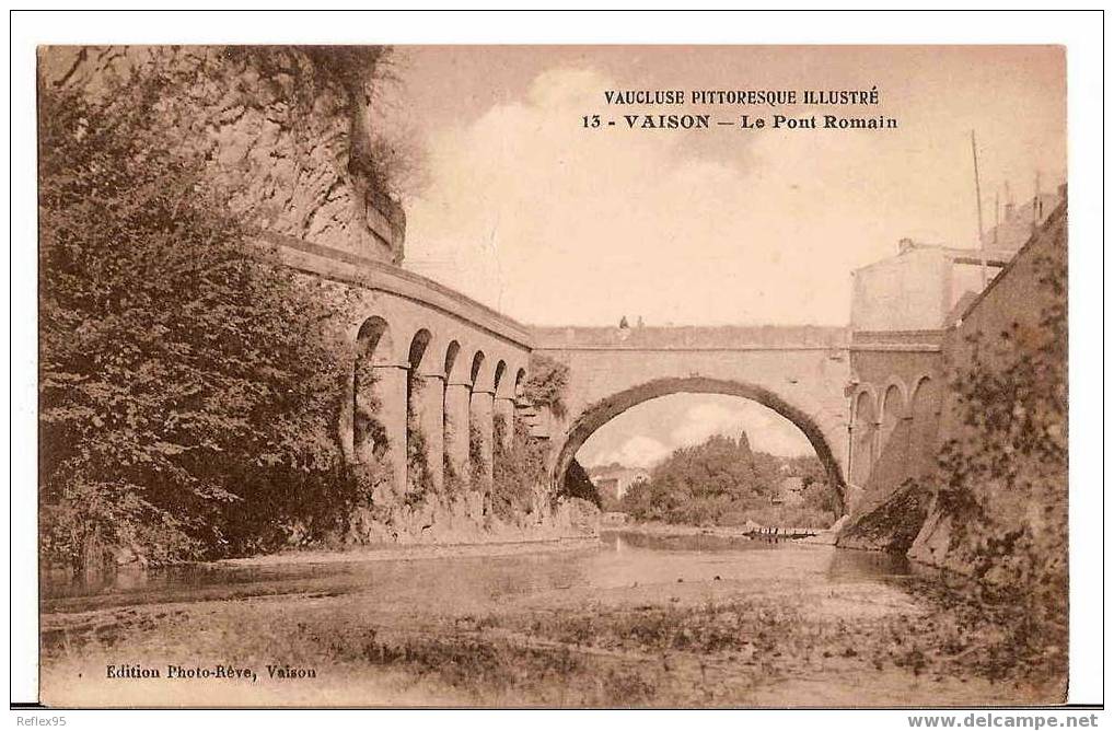 VAISON - Le Pont Romain. - Vaison La Romaine