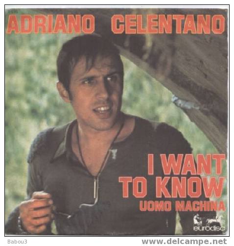 45 T  ADRIANO CELENTANO  "" I Want To Know - Altri - Musica Italiana