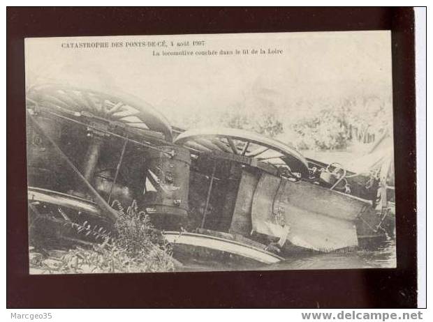 004648 Catastrophe Des Ponts De Cé 4 Août 1907 La Locomotive Couchée édit.rivière Train Chemin De Fer - Les Ponts De Ce
