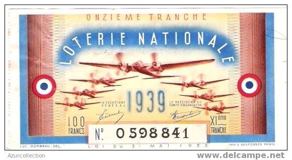 LOTERIE NATIONALE  100F  EN 1939 - Billets De Loterie