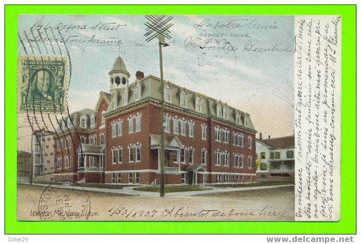 LEWISTON, ME - HEALEY ASYLUM - UNDIVIDED BACK - TRAVEL IN 1907 - HUGH C. LEIGHTON - - Lewiston