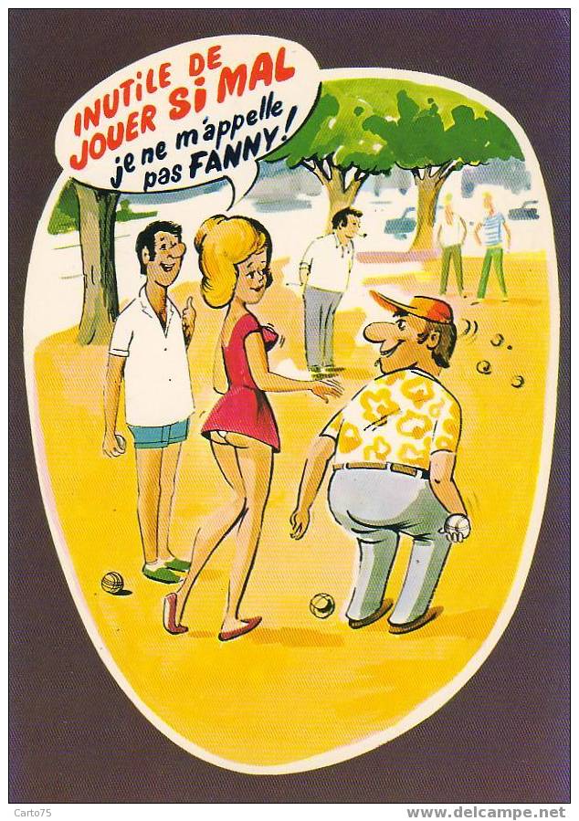 PETANQUE - Inutile De Jouer Si Mal Je Ne M'appelle Pas FANNY ! - Jeux Régionaux