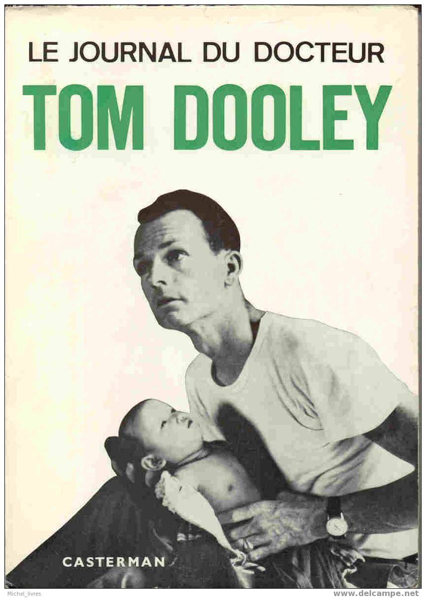 Le Journal Du Docteur Tom Dooley - Casterman - 1964 - Bon état, Jamais Ouvert, Pages Non Coupées - Aventura