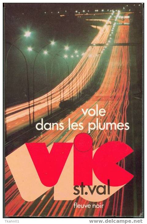 VIC ST VAL N° 34 "VOLE DANS LES PLUMES" FLEUVE-NOIR 1975  TBE - Fleuve Noir