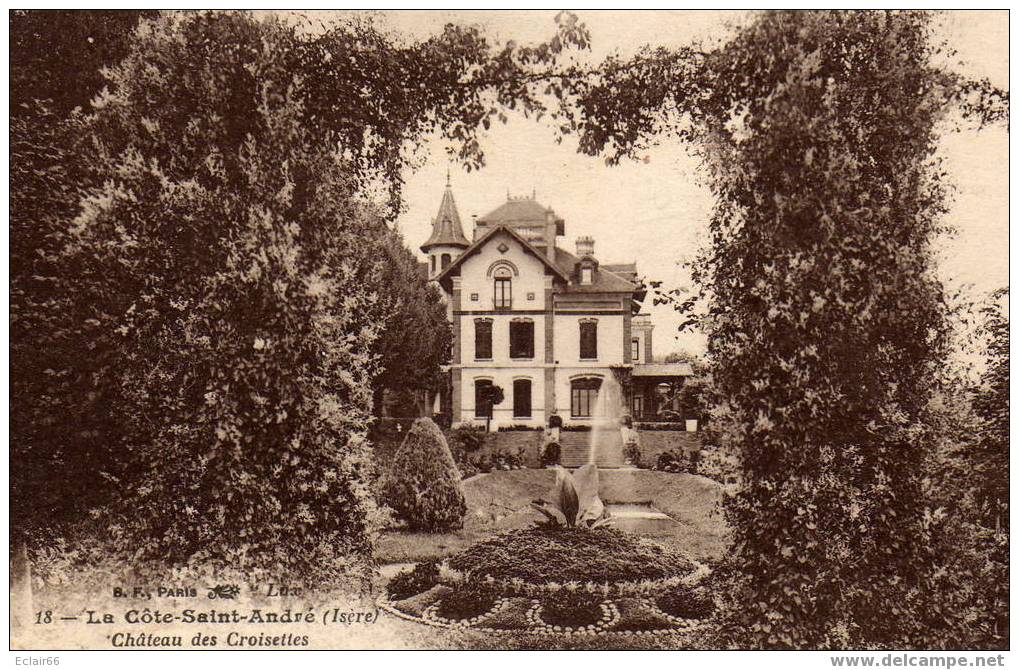 (38) LA COTE- SAINT- ANDRE     ** Château  Des  Croisettes.**EDIT BF Paris N°18  état Impeccable - La Côte-Saint-André
