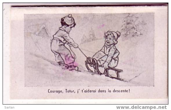 GERMAINE BOURET , Calendrier De Poche , " Courage Totor J´t´aiderai Dans La Descente " Noir & Blanc - Autres & Non Classés