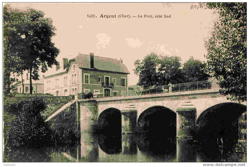1419. Argent - Le Pont, Côté Sud - Argent-sur-Sauldre