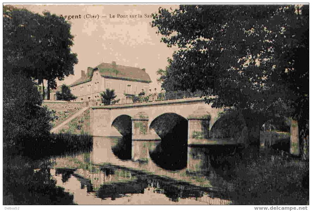 9. ARGENT - Le Pont Sur La Sauldre - Argent-sur-Sauldre