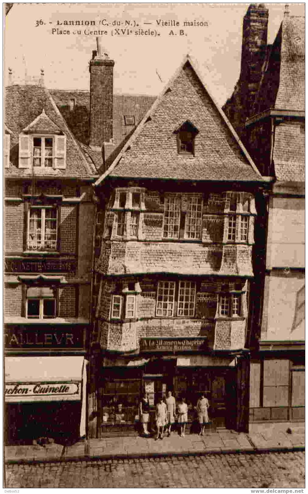 36.- Lannion - Vieille Maison - Place Du Centre (XVI°siècle) - Lannion