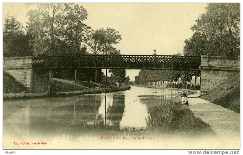 D.  55. LIGNY- Le Pont De La Herval - Ligny En Barrois