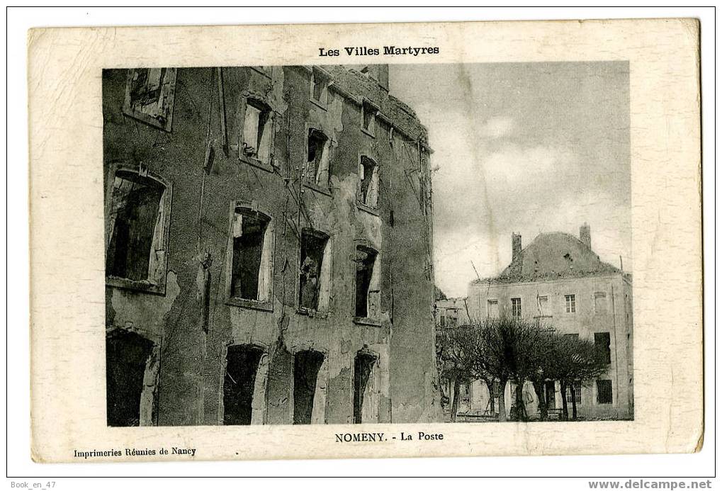 {27656} 54 Meurthe Et Moselle Nomeny , La Poste , Les Villes Martyres .écrite En 1915 - Nomeny