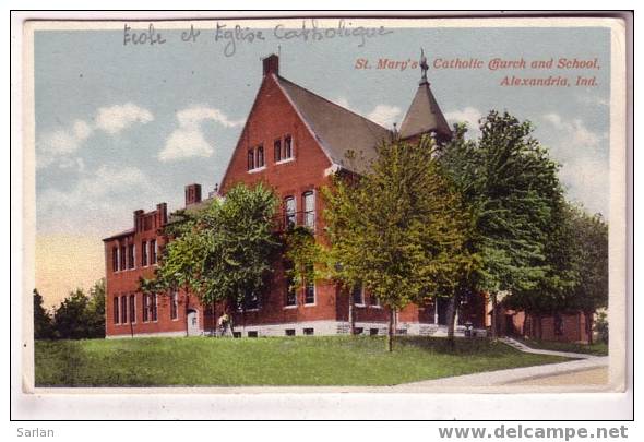 IN , INDIANA , St Mary's Catholic Chrch And School  , ALEXANDRIA - Autres & Non Classés