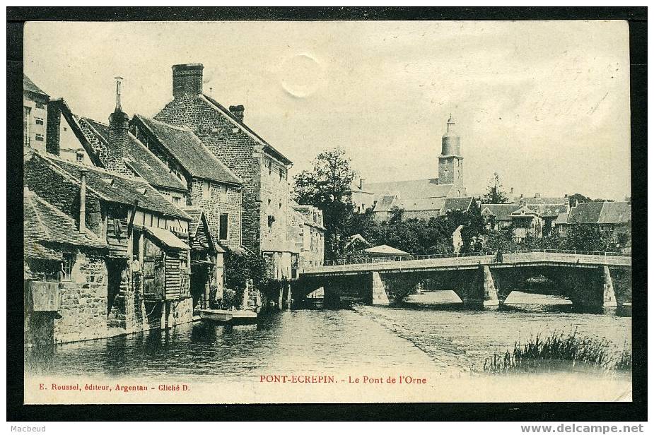 61 - PONT ECREPIN - Le Pont De L'Orne - CARTE PRÉCURSEUR De 1903 - Pont Ecrepin