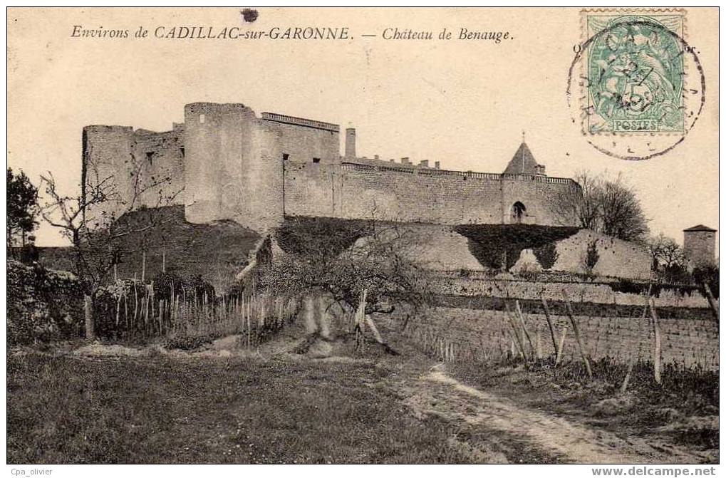 33 CADILLAC SUR GARONNE (environs) Chateau De Benauge, Ed ?, 1906 - Cadillac