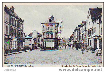 ND 12 - NEUFCHATEL-EN-BRAY - Grande Rue St-PIerre (avant Le 7 Juin 1940) - Neufchâtel En Bray