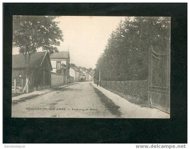 Neufchatel Sur Aisne - Faubourg De Reims (éditeur Anonyme) - Autres & Non Classés